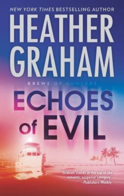 Echoes of Evil; Krewe of Hunters, 26 - Heather Graham, 9780778359999, paperback