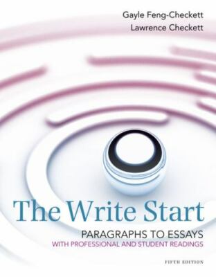 The Write Start, Paragraph to Essay: With Student and Professional Readings