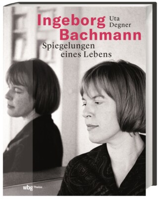 Uta Degner / Ingeborg Bachmann