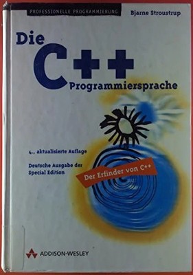Die C++-Programmiersprache. Deutsche Übersetzung der Buch Addison-Wesley