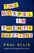THE GOSPEL IN TWENTY QUESTIONS By Paul Ellis **Mint Condition**