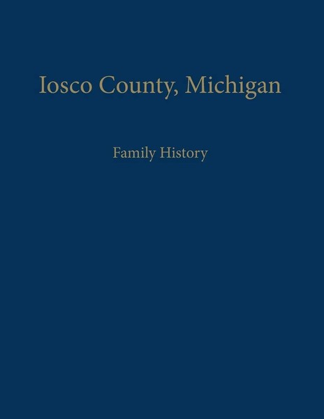 Iosco County Historical Society | Iosco County, Michigan | Taschenbuch (2006)-image