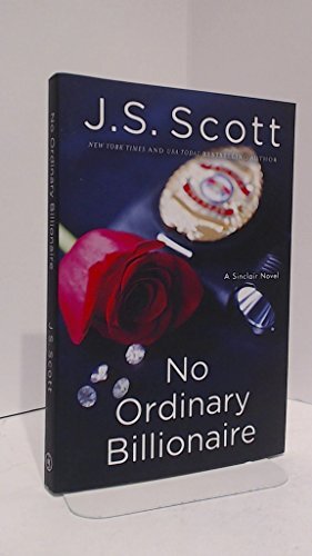 No Ordinary Billionaire (The Sinclairs),J. S. Scott