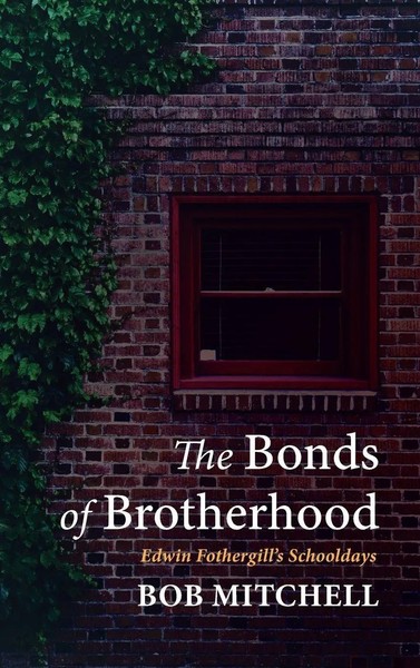 Bob Mitchell | The Bonds Of Brotherhood | Buch | Englisch (2023)-image