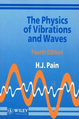 Pain, H. J. - The Physics of Vibrations and Waves