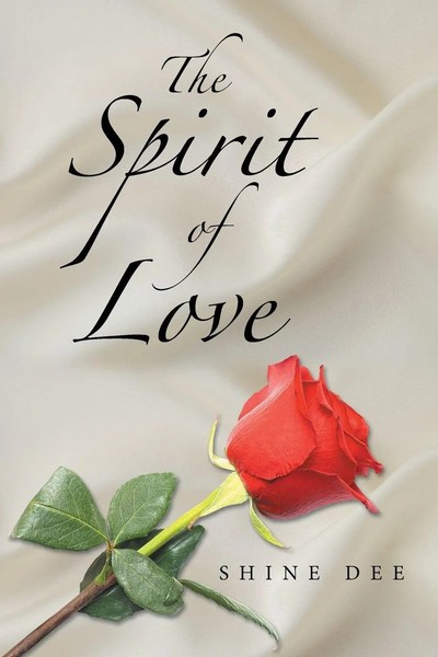 Shine Dee | The Spirit Of Love | Taschenbuch | Englisch (2021) | Xlibris Us-image