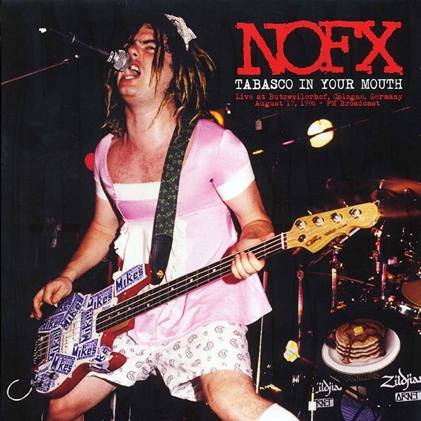 NOFX Vinyl Tabasco In Your Mouth: Live At Butzweilerhof NOFX Vinyl Tabasco In Your Mouth: Live At Butzweilerhof