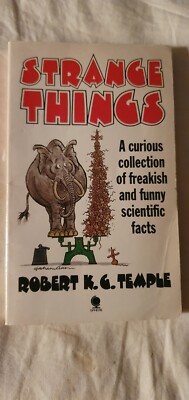 Strange Things: A Collection of freakish and funny scientific facts