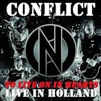Conflict - To Live On In Hearts - Live In Holland - Cd - G72Z
