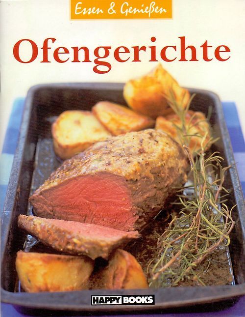 Essen & Genießen: Ofengerichte [Broschiert]