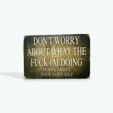 Metal Sign Wall Art 8"x12" Man Cave, Garage, Bar, Office, Bathroom