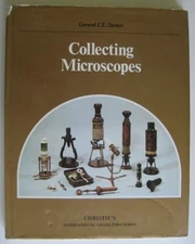 COLLECTING MICROSCOPES (CHRISTIE'S INTERNATIONAL By Gerald L. Turner - Hardcover