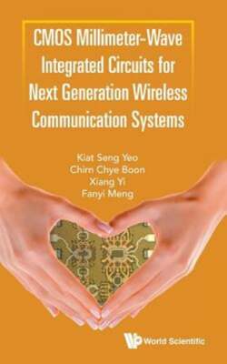 Cmos Millimeter-wave Integrated Circuits For Next Generation Wireless by Yeo
