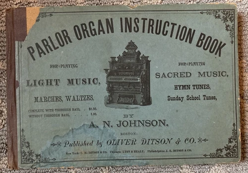 Parlor Organ Instruction Book A N Johnson 1879