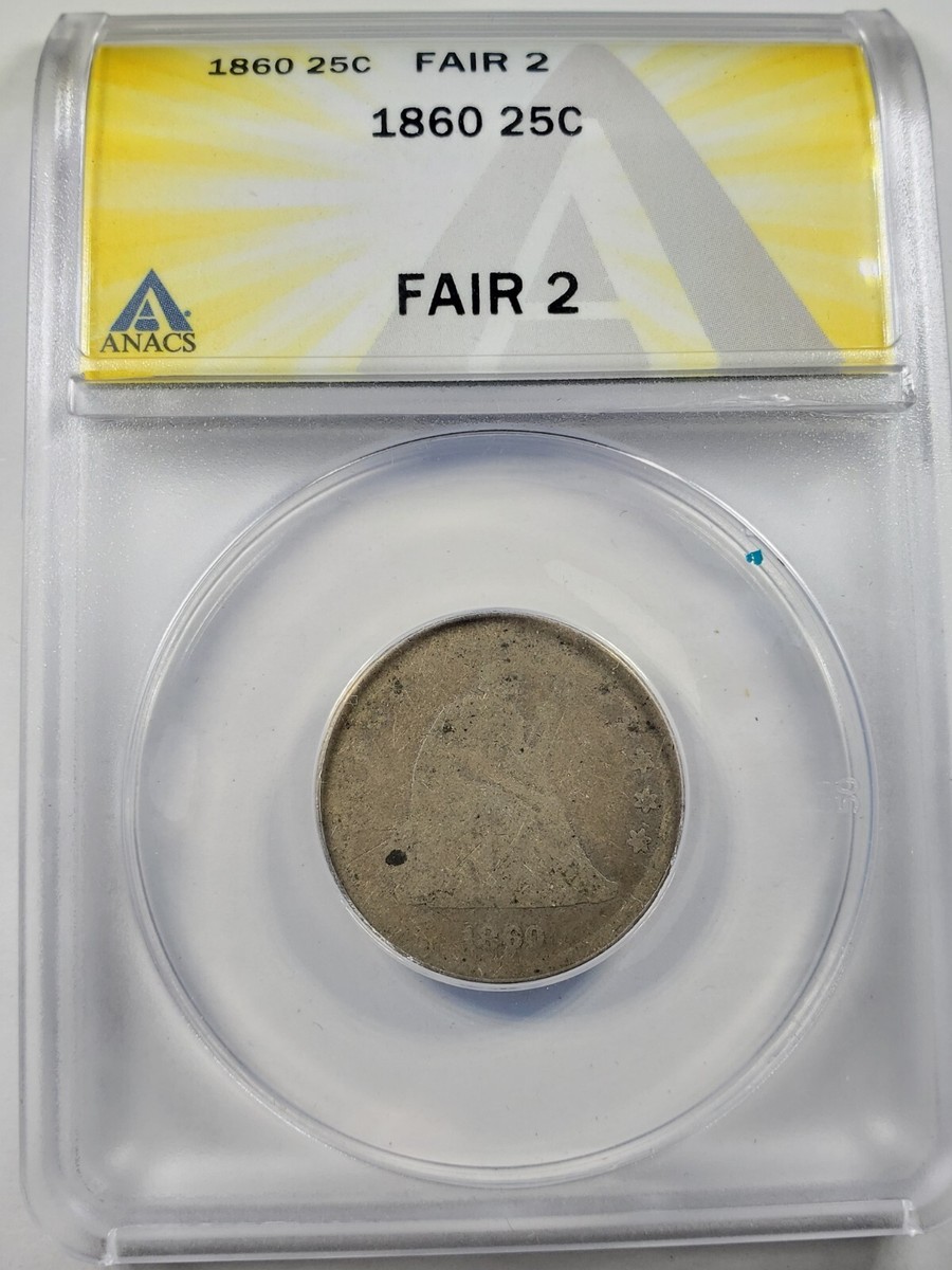 1860 25c Seated Liberty Quarter ANACS FR02 Lowball | eBay