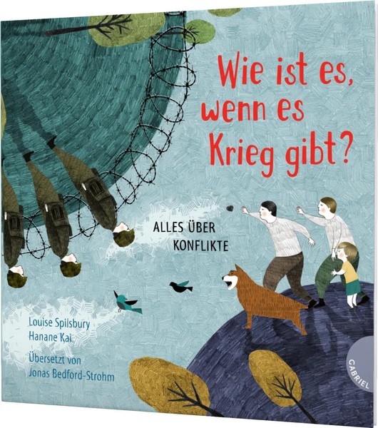 Louise Spilsbury | Weltkugel 3: Wie Ist Es, Wenn Es Krieg Gibt? | Buch | Deutsch-image