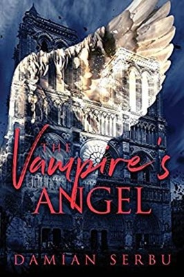 The Vampire's Angel Paperback Damian Serbu