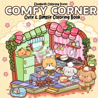 Comfy Corner: Cute & Simple Coloring Book for Adults and Teens Featuring Super a