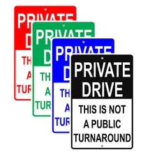 Private Drive This Is Not A Public Turnaround Warning Notice Aluminum Metal Sign