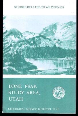 Mineral Resources of the Lone Peak Wilderness Study Area, Utah