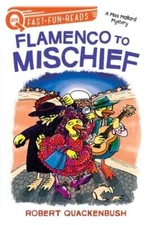Flamenco to Mischief: A Quix Book by Robert Quackenbush: New