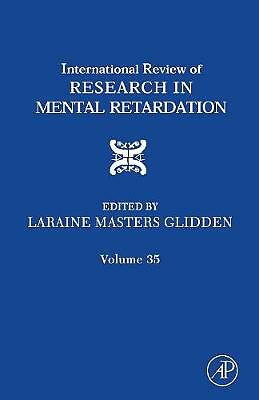 International Review of Research in Mental Retardation Glidden Volume 35