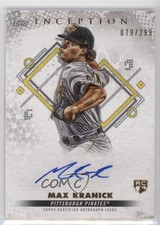2022 Topps Inception Base Rookie and Emerging Stars 79/299 Max Kranick Auto 09fn