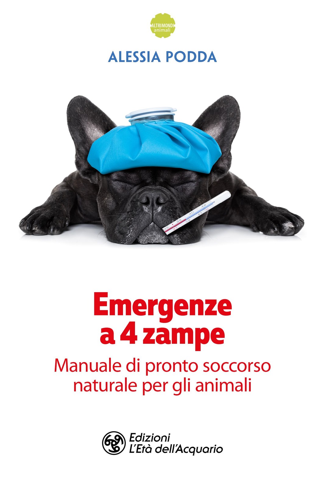 LIBRO EMERGENZE A 4 ZAMPE - ALESSIA PODDA - Immagine 2