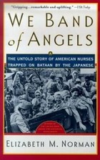 We Band of Angels: The Untold Story of Americ...