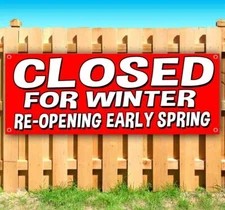CLOSED FOR WINTER Advertising Vinyl Banner Flag Sign Many Sizes SEASONAL WINTER
