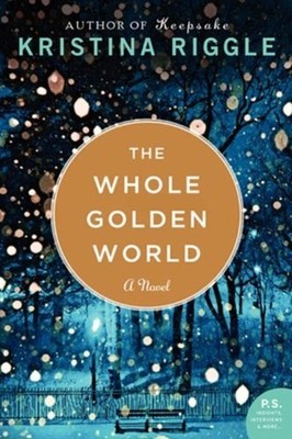 The Whole Golden World: A Powerful Novel About Three Women, Marr