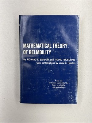 Mathematical Theory of Reliability by Richard Barlow & Frank Proschan, 1967 HC