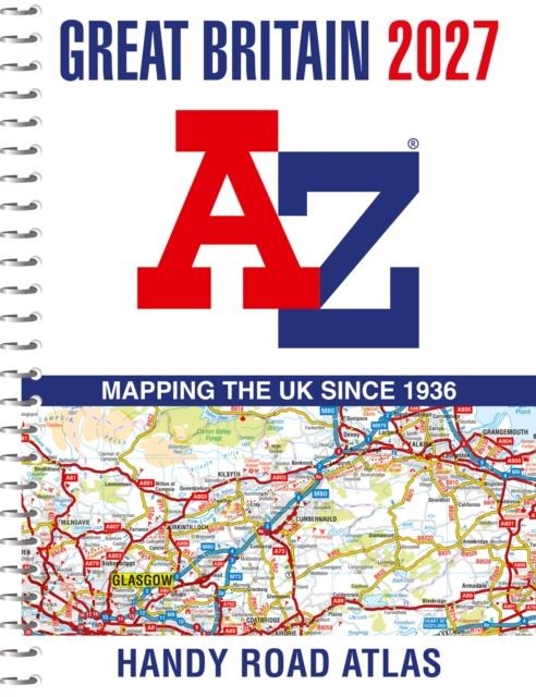Great Britain A-Z Handy Road Atlas 2027 (A5 Spiral) by A-Z Maps Spiral bound