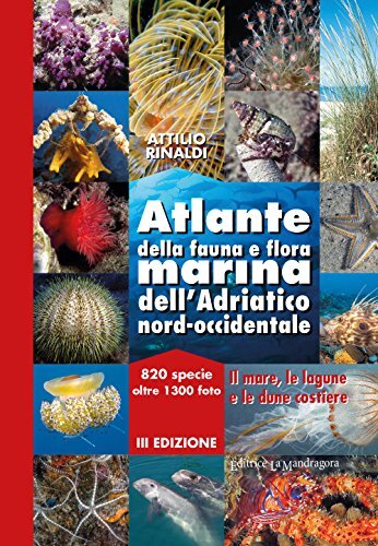 9788875865115 Atlante della fauna e flora marina dell'Adriatico nord-occidentale