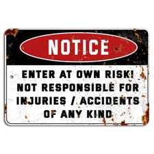 NOTICE Enter at Your Own Risk Rustic Metal Sign for Homeowners