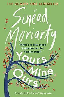 Yours, Mine, Ours: The No 1 Bestseller von Moriarty... | Buch | Zustand sehr gut