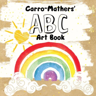 Araya - The Carro Mathers' ABC Art Book - Neues Taschenbuch oder Softback - J555z