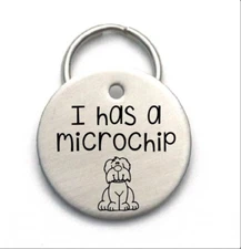 Dog Tag-I Has A Microchip