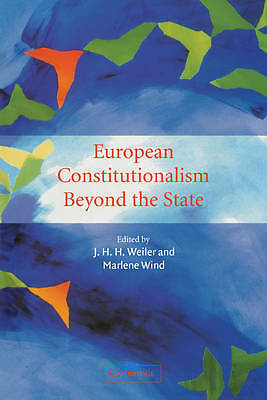 European Constitutionalism beyond the State Weiler Wind Paperback 9780521796712