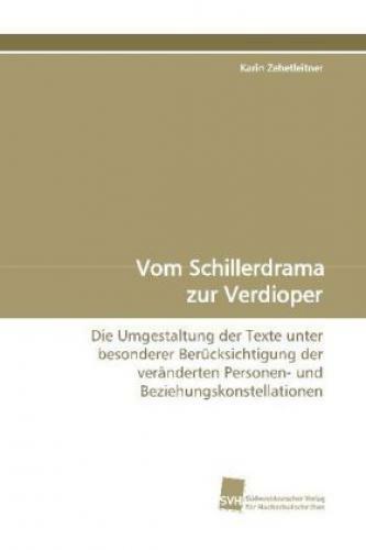 Vom Schillerdrama Zur Verdioper Die Umgestaltung Der Texte Unter