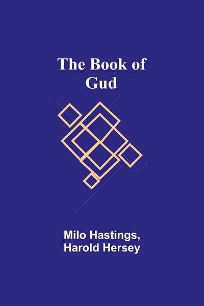 Milo Hastings (U. A.) | The Book Of Gud | Taschenbuch | Englisch (2021)-image