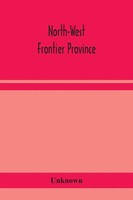 Unknown | North-West Frontier Province | Taschenbuch | Englisch (2020)