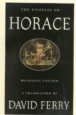 Epistles of Horace by David Ferry (2001, Hardcover)
