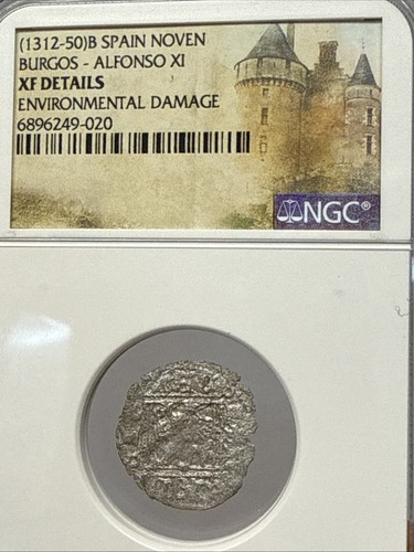 MEDIEVAL SPAIN Alfonso XI, 1312-1350. SILVER Billon Noven, Burgos, NGC XF *RARE*