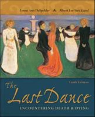 The Last Dance: Encountering Death and Dying Hardcover