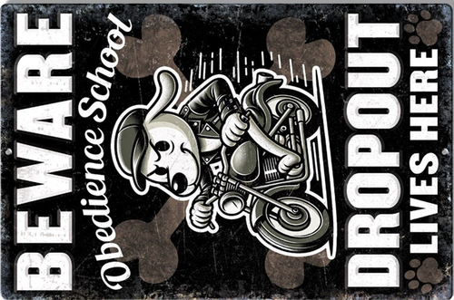 Beware Obedience School Dropout Lives Here Funny Dog Mom Wall Decor Metal Sign - Picture 2 of 4