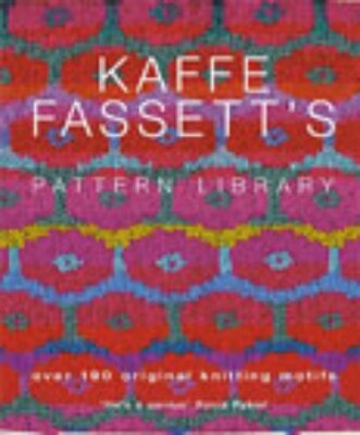 Kaffe Fassett's Pattern Library By Kaffe Fassett