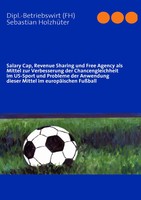 Salary Cap, Revenue Sharing Und Free Agency Als Mittel Zur Verbesserung Der...