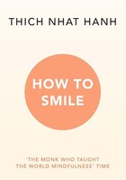 How To Smile Thich Nhat Hanh