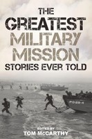 Tom Mccarthy | The Greatest Military Mission Stories Ever Told | Taschenbuch